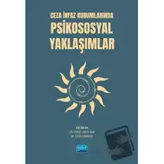 Ceza İnfaz Kurumlarında Psikososyal Yaklaşımlar