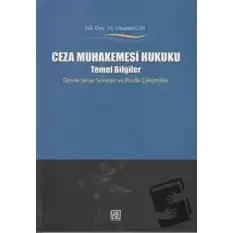 Ceza Muhakemesi Hukuku - Temel Bilgiler