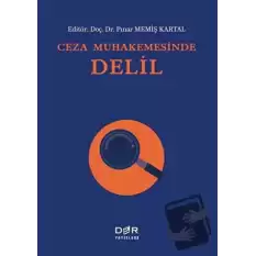 Ceza Muhakemesinde Delil