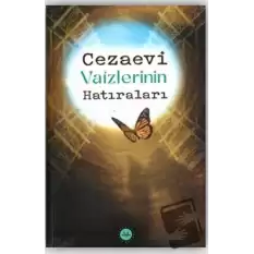 Cezaevi Vaizlerinin Hatıraları