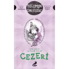 Orta Çağ’ın En Büyük Mucidi Cezeri