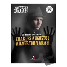 Charles Augustus Milverton Vakası - Sherlock Holmes