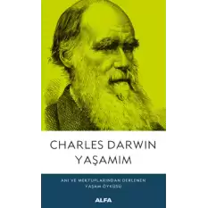 Charles Darwin Yaşamım