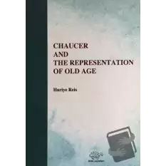 Chaucer And The Representation Of Old Age