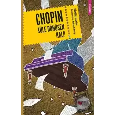 Chopin Küle Dönüşen Kalp