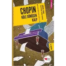 Chopin Küle Dönüşen Kalp