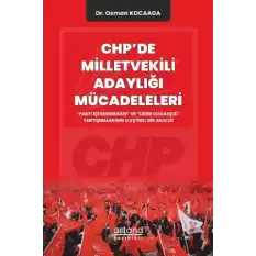 CHPde Milletvekili Adaylığı Mücadeleleri