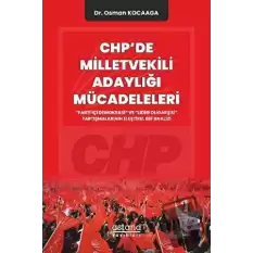 CHPde Milletvekili Adaylığı Mücadeleleri