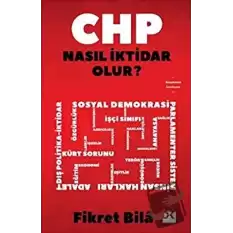 CHP Nasıl İktidar Olur?