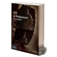 CIA ve Hollywood: Teşkilat Sinema ve Televizyonu Nasıl Biçimlendiriyor?