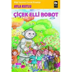 Çiçek Elli Robot