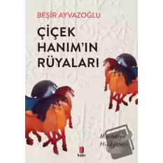 Çiçek Hanım’ın Rüyaları