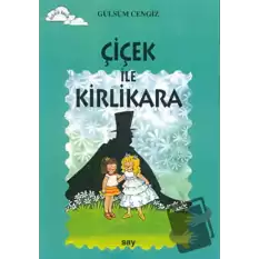 Çiçek ile Kirlikara