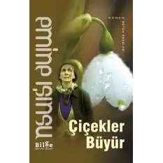 Çiçekler Büyür