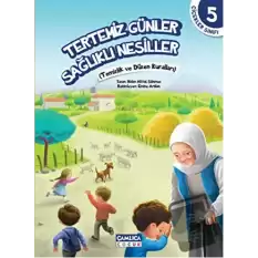 Çiçekler Sınıfı 5: Tertemiz Günler Sağlıklı Nesiller