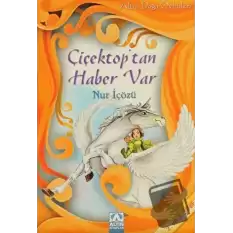 Çiçektop’tan Haber Var