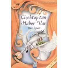 Çiçektop’tan Haber Var