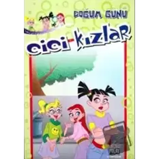 Cici Kızlar - Doğum Günü