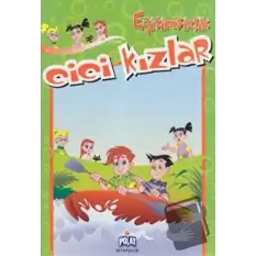 Cici Kızlar - Eğitimsizlik