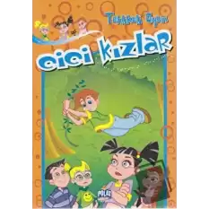 Cici Kızlar - Tehlikeli Oyun