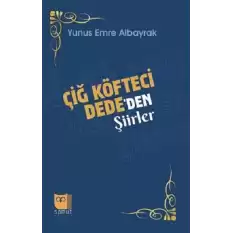 Çiğ Köfteci Dede’den Şiirler