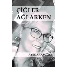 Çiğler Ağlarken