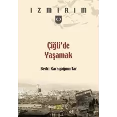 Çiğli’de Yaşamak