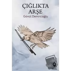 Çığlıkta Arşe