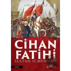 Cihan Fatihi Sultan II. Mehmed