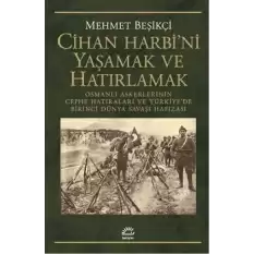 Cihan Harbini Yaşamak ve Hatırlamak