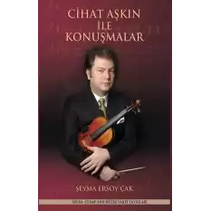 Cihat Aşkın ile Konuşmalar