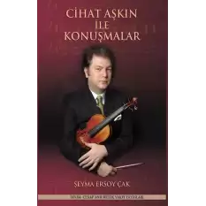 Cihat Aşkın ile Konuşmalar