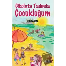 Çikolata Tadında Çocukluğum