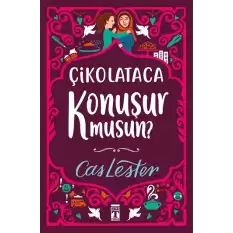 Çikolataca Konuşur musun?