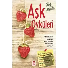 Çilek Tadında Aşk Öyküleri