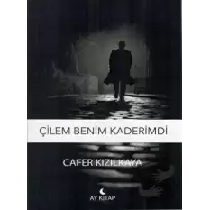 Çilem Benim Kaderimdi