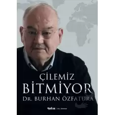 Çilemiz Bitmiyor