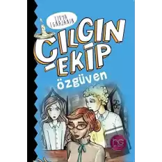 Çılgın Ekip - Özgüven