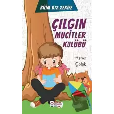 Çılgın Mucitler Kulübü - Bilim Kızı Zekiye