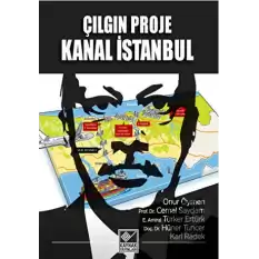 Çılgın Proje Kanal İstanbul