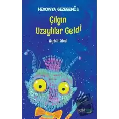 Çılgın Uzaylılar Geldi - Hexonya Gezegeni 3