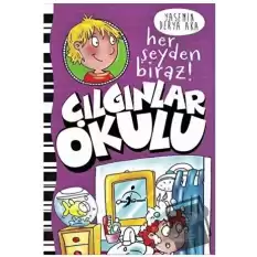 Çılgınlar Okulu - Her Şeyden Biraz