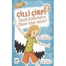 Çilli Çirpi 2 - Güçlü Kanatların Olsun İster Misin?