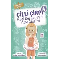 Çilli Çirpi 4 - Hadi Gel Konuşan Göle Gidelim