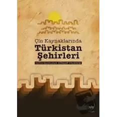 Çin Kaynaklarında Türkistan Şehirleri