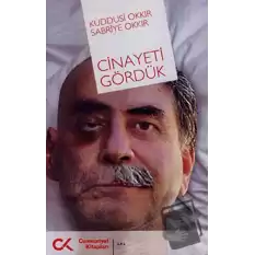 Cinayeti Gördük