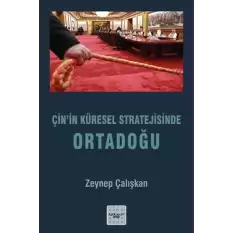 Çin’in Küresel Stratejisinde Ortadoğu