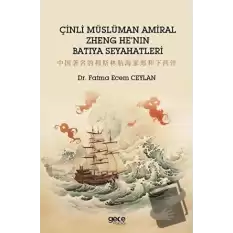 Çinli Müslüman Amiral Zheng Henın Batıya Seyahatleri