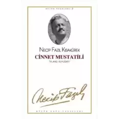 Cinnet Mustatili : 2 - Necip Fazıl Bütün Eserleri