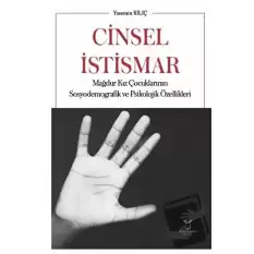 Cinsel İstismar Mağdur Kız Çocuklarının Sosyodemografik ve Psikolojik Özellikleri